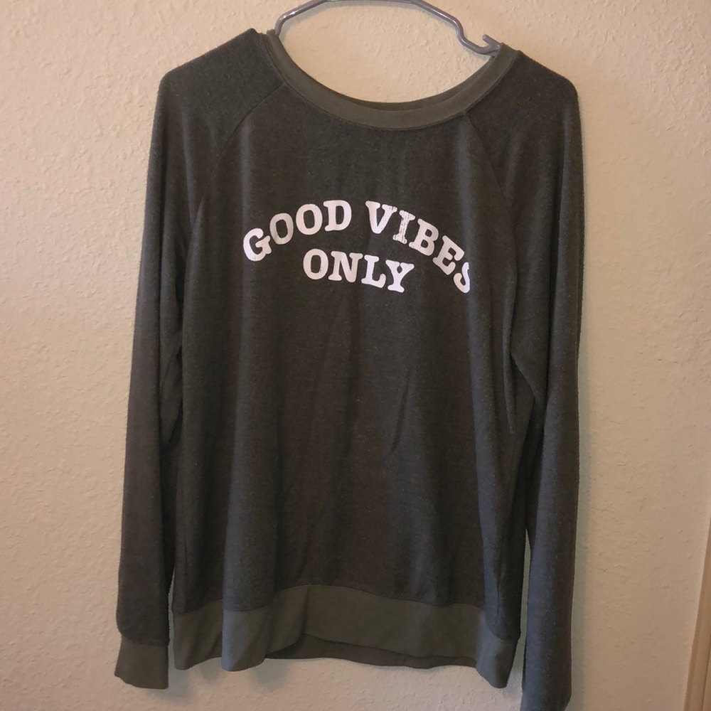 Good Vibes light sweatshirt